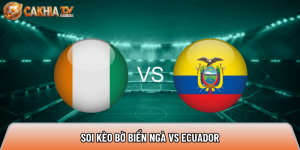 Soi kèo Bờ Biển Ngà vs Ecuador, 6h ngày 15/06 – World Cup 2026